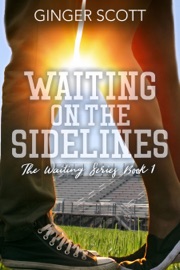 Waiting on the Sidelines - Ginger Scott