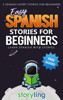 Easy Spanish Stories For Beginners - Storyling