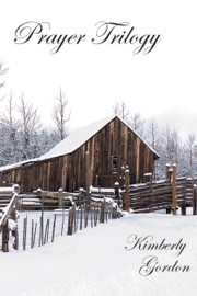 Prayer Trilogy - Kimberly Gordon