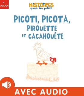Picoti, picota, pirouette et cacahouete by Agnès de Lestrade & Astrid Yskout