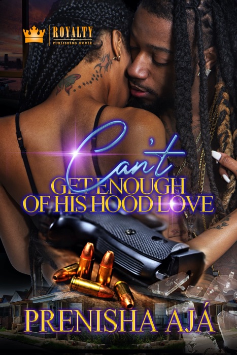 Can't Get Enough Of His Hood Love