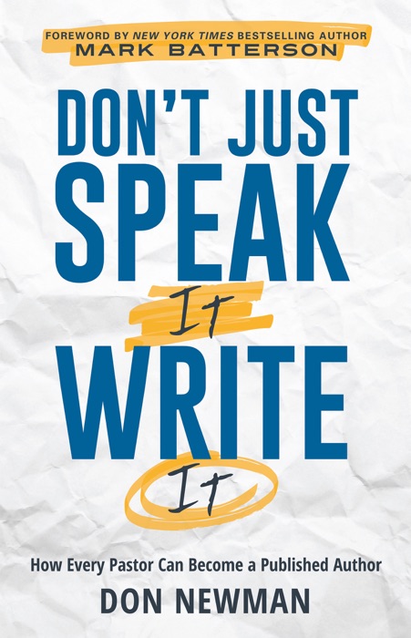 Don’t Just Speak It, Write It