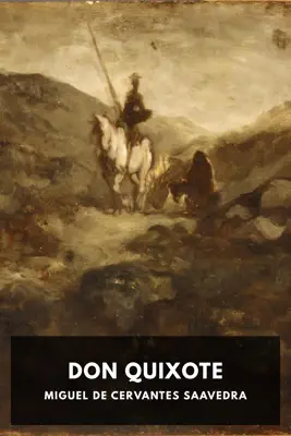 Don Quixote by Miguel de Cervantes Saavedra book