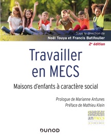 Travailler en MECS - 2e éd. Noël Touya & Francis Batifoulier