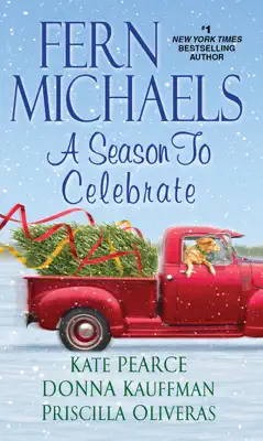 A Season to Celebrate by Fern Michaels, Kate Pearce, Donna Kauffman & Priscilla Oliveras book