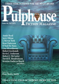 Pulphouse Fiction Magazine Issue #8 - Annie Reed, David H. Hendrickson, Ezekiel James Boston, J. Steven York, James Gotaas, Jerry Oltion, Joslyn Chase, Kent Patterson, Kevin J. Anderson, Kristine Kathryn Rusch, Lisa Silverthorne, Mary Jo Rabe, O'Neil De Noux, Rob Vagle, Robert Jeschonek, Stephanie Writt, Robert J. McCarter & B.A. Paul