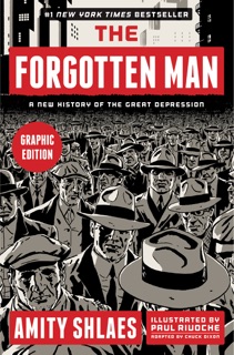 The Forgotten Man Graphic Edition by Amity Shlaes