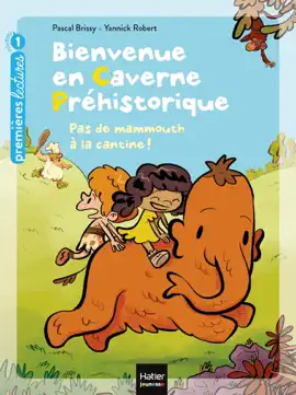 Read: Bienvenue en caverne préhistorique - Pas de mammouth à la cantine ! GS/CP Book 5/6 ans
