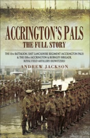 Accrington's Pals: The Full Story - Andrew Jackson