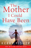 The Mother I Could Have Been - GlobalWritersRank