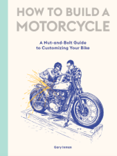 How to Build a Motorcycle - Gary Inman &amp; Adi Gilbert Cover Art