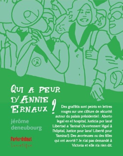 Qui a peur d’Annie Ernaux ? by Jérôme Deneubourg & Lunatique