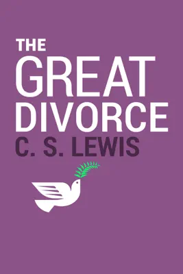 The Great Divorce by C. S. Lewis book