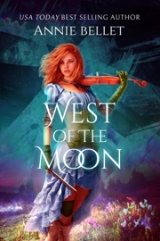 West of the Moon - Annie Bellet