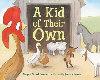 A Kid of Their Own by Megan Dowd Lambert & Jessica Lanan