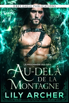Au-delà de la Montagne - Lily Archer