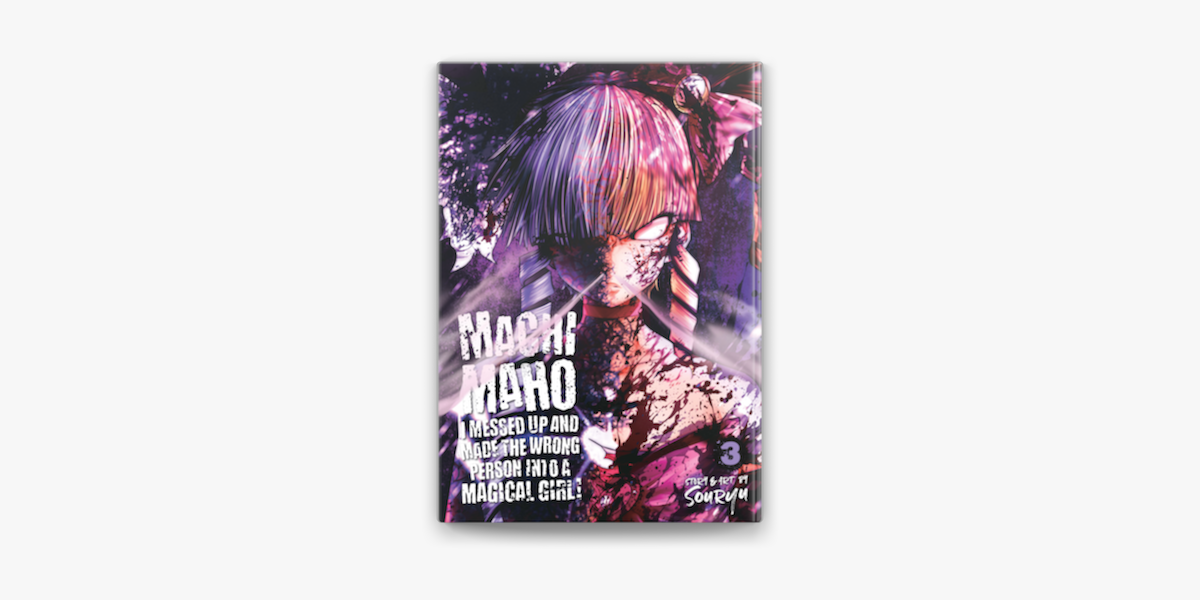 Seven Seas Entertainment - MACHIMAHO: I MESSED UP AND MADE THE WRONG PERSON  INTO A MAGICAL GIRL! Vol. 7 https://sevenseasentertainment.com/books/ machimaho-i-messed-up-and-made-the-wrong-person-into-a-magical-girl-vol-7/  Story and art by: Souryu MSRP ...