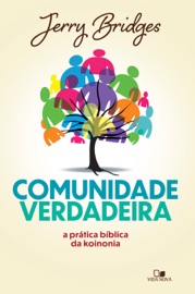 Comunidade verdadeira - Jerry Bridges