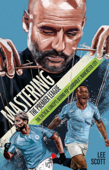 Mastering the Premier League - Lee Scott