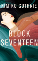 Kimiko Guthrie - Block Seventeen artwork