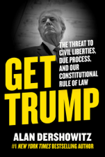 Get Trump - Alan Dershowitz Cover Art