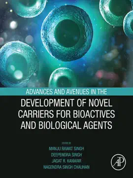 Read: Advances and Avenues in the Development Book of Novel Carriers for Bioactives and Biological Agents