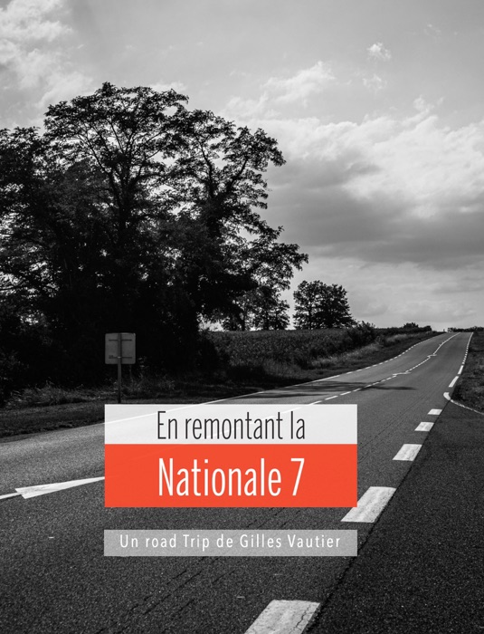 En remontant la Nationale 7