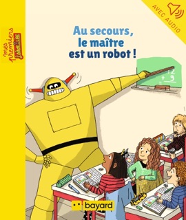 Au secours, le maître est un robot ! by Julien Perrin & Emilie Harel