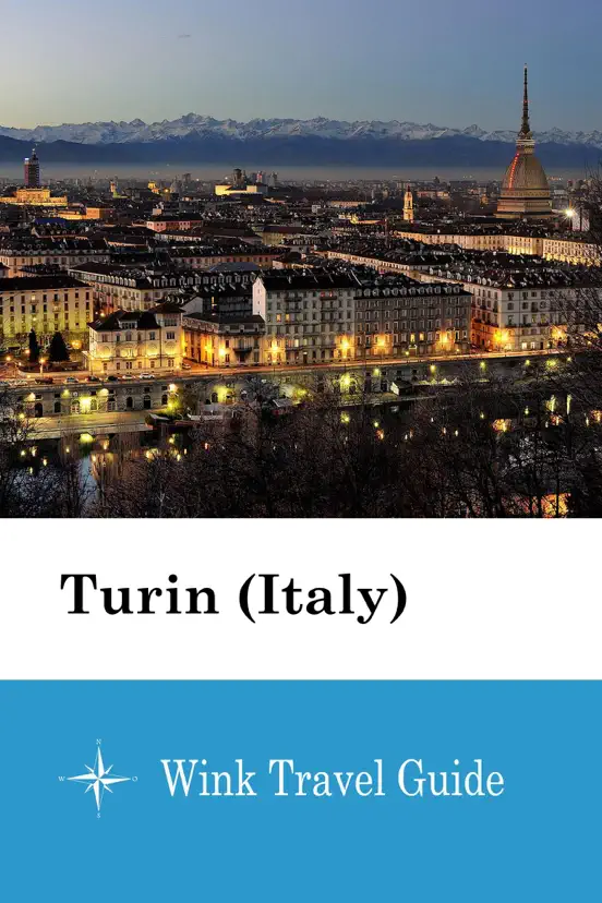 Turin (Italy) - Wink Travel Guide