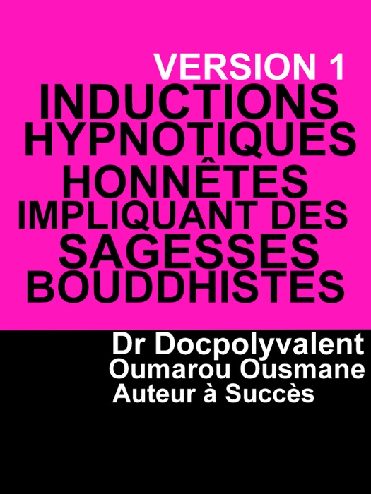 Inductions Hypnotiques Honnêtes Impliquant Des Sagesses Bouddhistes