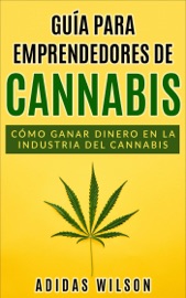 Guía para emprendedores de cannabis - Adidas Wilson