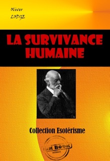 La Survivance humaine by Oliver Lodge