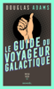 H2G2 (Tome 1) - Le Guide du voyageur galactique - Douglas Adams