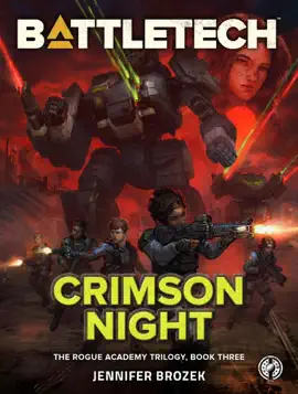 Read: BattleTech: Crimson Night (The Rogue Academy Trilogy, Book Book Three)