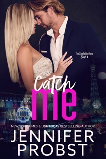 Catch Me by Jennifer Probst