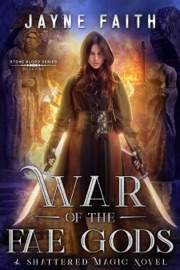 War of the Fae Gods - Jayne Faith