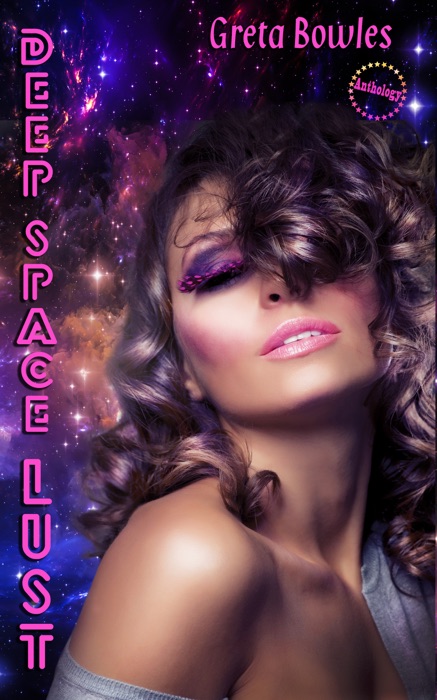 Deep Space Lust (The Complete Anthology)