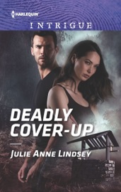 Deadly Cover-Up - Julie Anne Lindsey