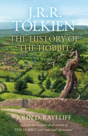 The History of the Hobbit - John D. Rateliff & J. R. R. Tolkien