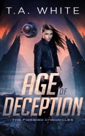 Age of Deception - T.A. White