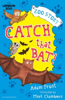Catch That Bat! by Adam Frost