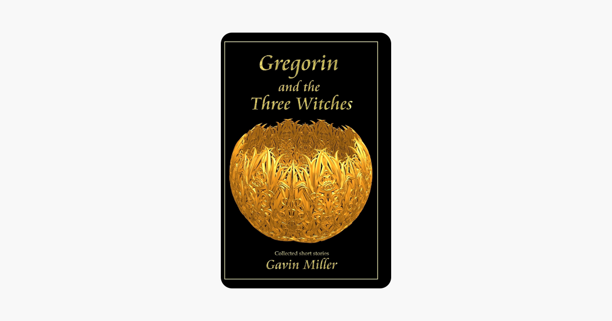 Gregorin and the Three Witches
