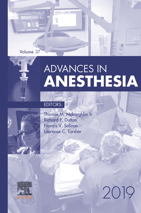Advances in Anesthesia, E-Book 2019