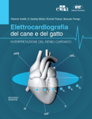 Elettrocardiografia del cane e del gatto. Seconda Edizione - Roberto Santilli, Romain Pariaut, Manuela Perego & Moise Sydney