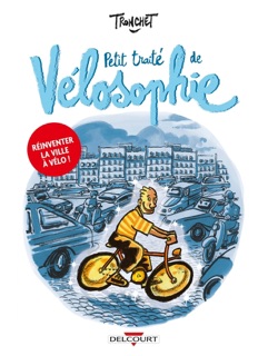 Petit traité de Vélosophie by Didier Tronchet