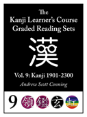 Kanji Learner's Course Graded Reading Sets, Vol. 9 - Andrew Scott Conning