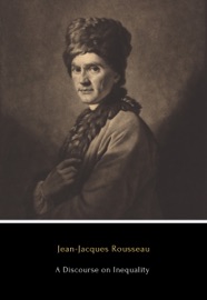 A Discourse on Inequality - Jean-Jacques Rousseau