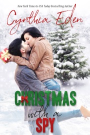 Christmas With A Spy - Cynthia Eden
