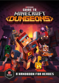 Guide to Minecraft Dungeons - Mojang Ab & The Official Minecraft Team