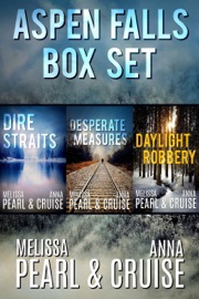 Aspen Falls Box Set #2: Dire Straits, Desperate Measures & Daylight Robbery